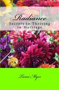 Radiance Secrets to Thriving in Marriage